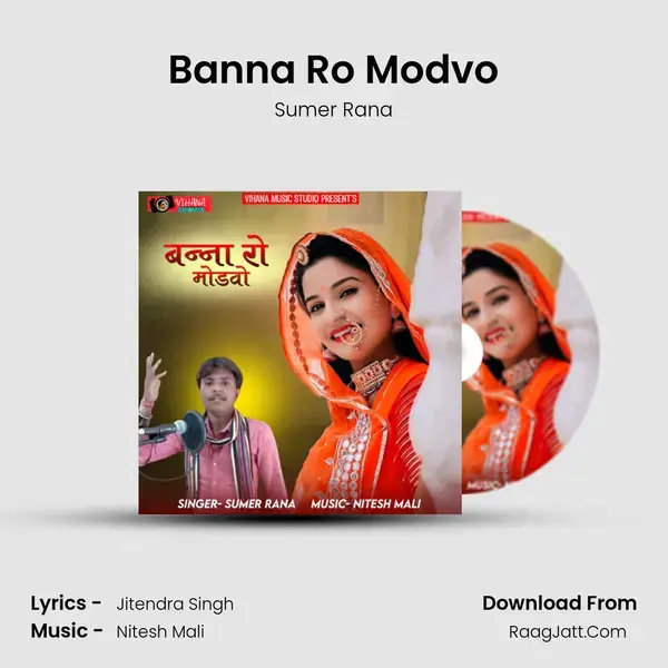 Banna Ro Modvo mp3 song