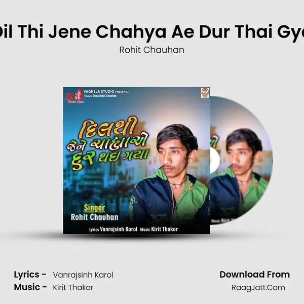 Dil Thi Jene Chahya Ae Dur Thai Gya mp3 song