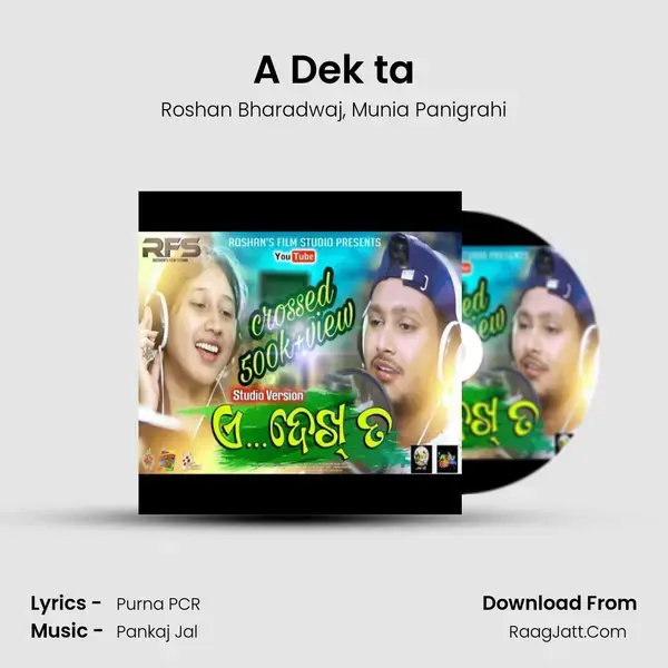 A Dek ta Song mp3 | Roshan Bharadwaj