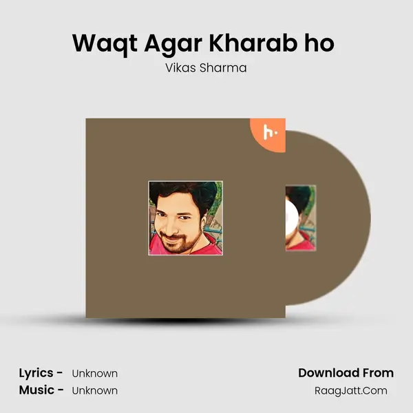 Waqt Agar Kharab ho (Jazbaat) mp3 song