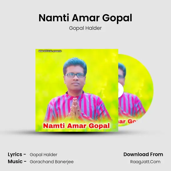 Namti Amar Gopal mp3 song