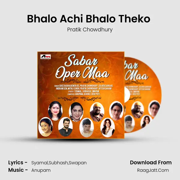 Bhalo Achi Bhalo Theko (Male) mp3 song