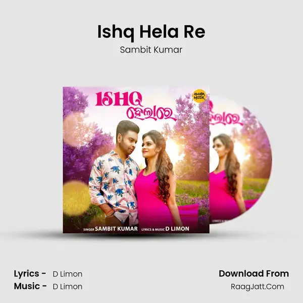 Ishq Hela Re mp3 song