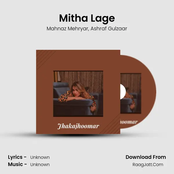 Mitha Lage Song mp3 | Mahnaz Mehryar