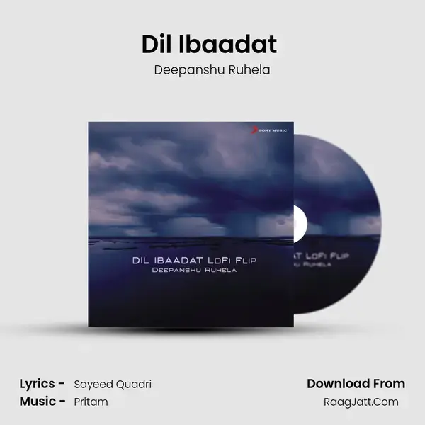 Dil Ibaadat (Lofi Flip) Song mp3 | Deepanshu Ruhela