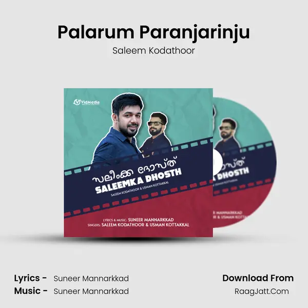 Palarum Paranjarinju Song mp3 | Saleem Kodathoor