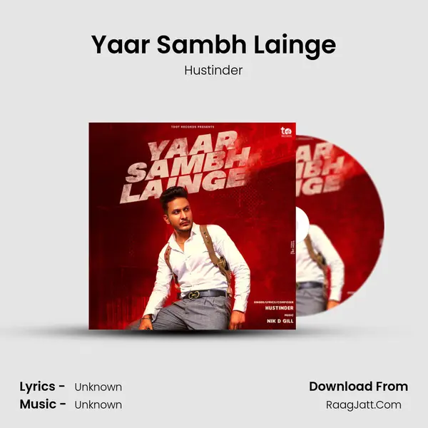 Yaar Sambh Lainge Song mp3 | Hustinder