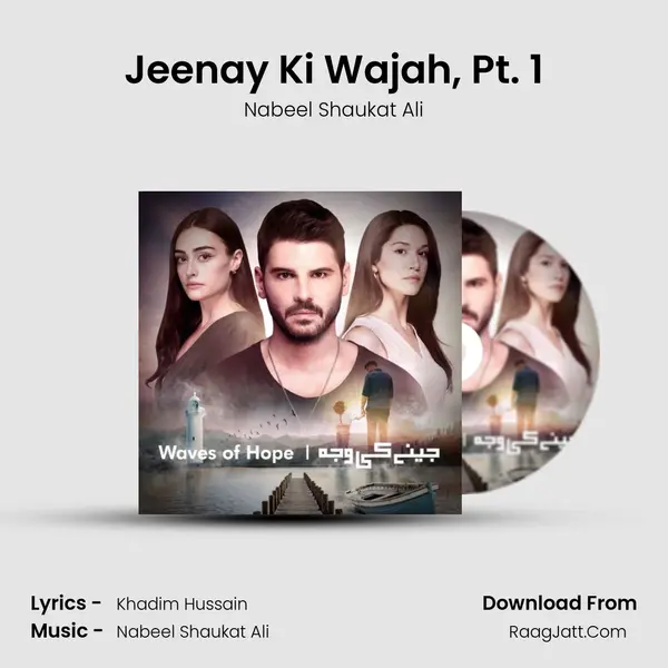 Jeenay Ki Wajah, Pt. 1 mp3 song