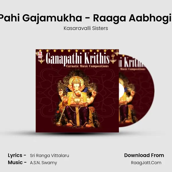 Pahi Gajamukha - Raaga Aabhogi (From Giliyu Panjaradolilla) mp3 song