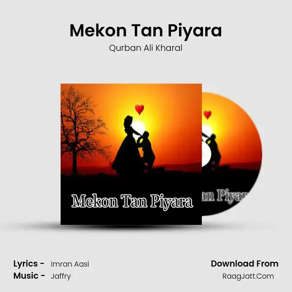 Mekon Tan Piyara Song mp3 | Qurban Ali Kharal