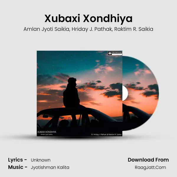 Xubaxi Xondhiya Song mp3 | Amlan Jyoti Saikia