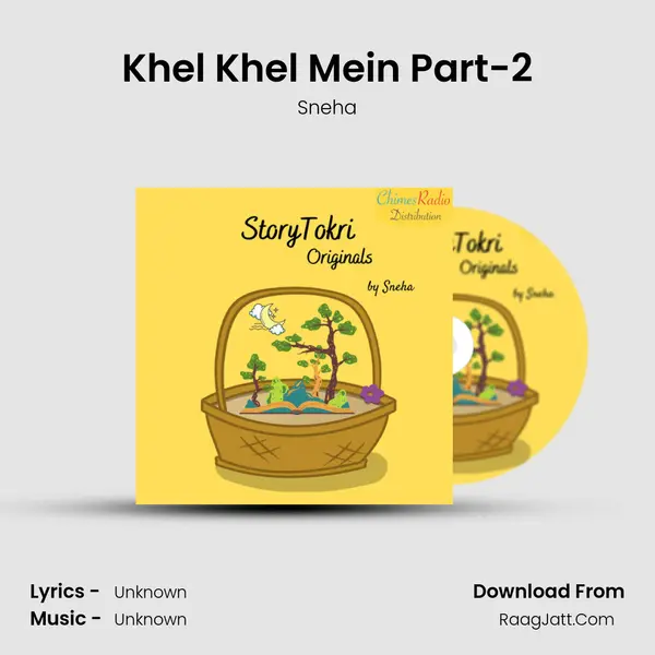 Khel Khel Mein Part-2 Song mp3 | Sneha