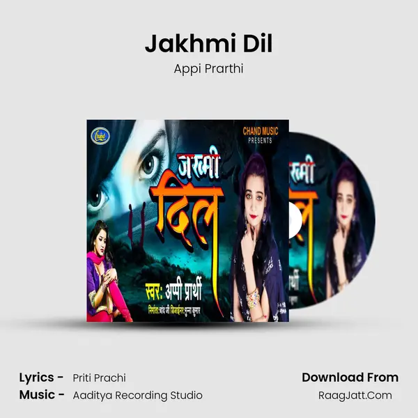 Jakhmi Dil mp3 song