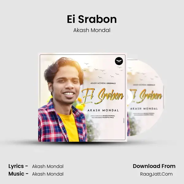 Ei Srabon Song mp3 | Akash Mondal