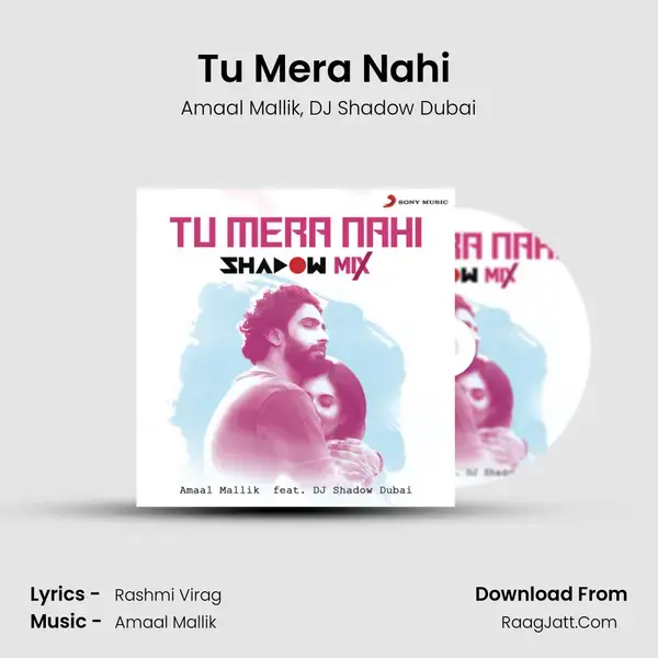 Tu Mera Nahi (Shadow Mix) mp3 song