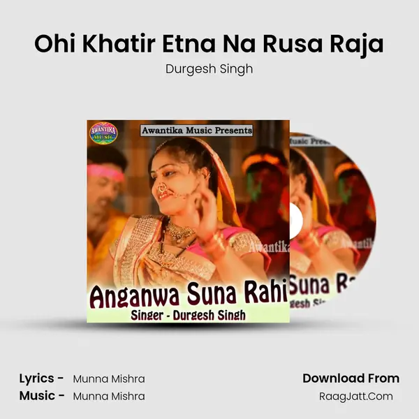 Ohi Khatir Etna Na Rusa Raja mp3 song