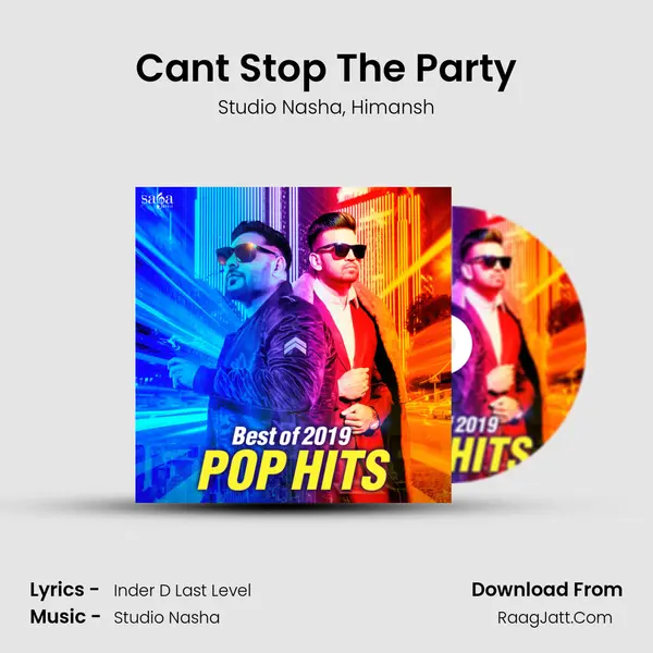 Cant Stop The Party Song mp3 | Studio Nasha