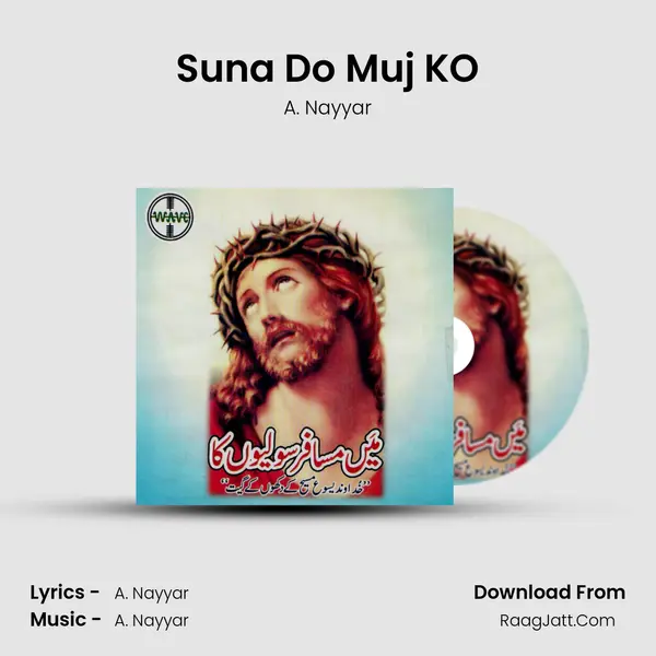 Suna Do Muj KO Song mp3 | A. Nayyar