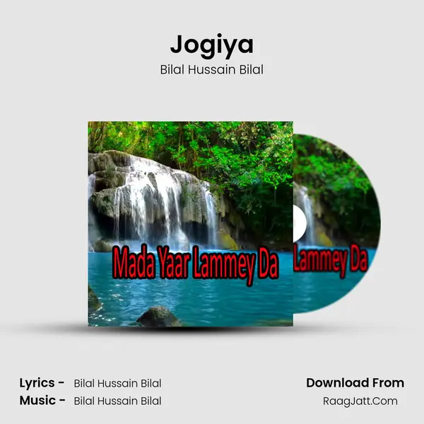 Jogiya Song mp3 | Bilal Hussain Bilal