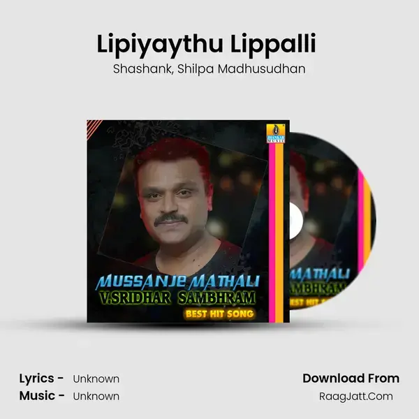 Lipiyaythu Lippalli (From First Love) mp3 song