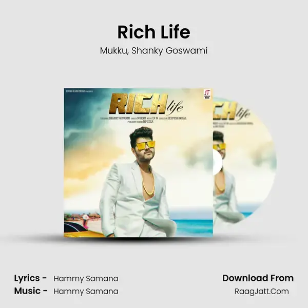 Rich Life Song mp3 | Mukku