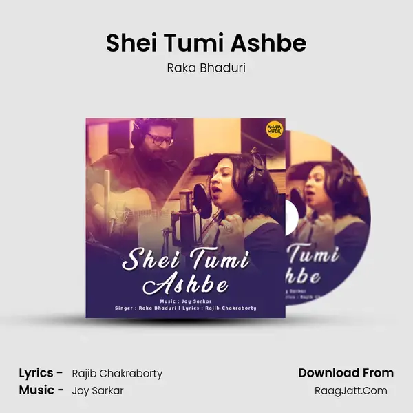 Shei Tumi Ashbe Song mp3 | Raka Bhaduri