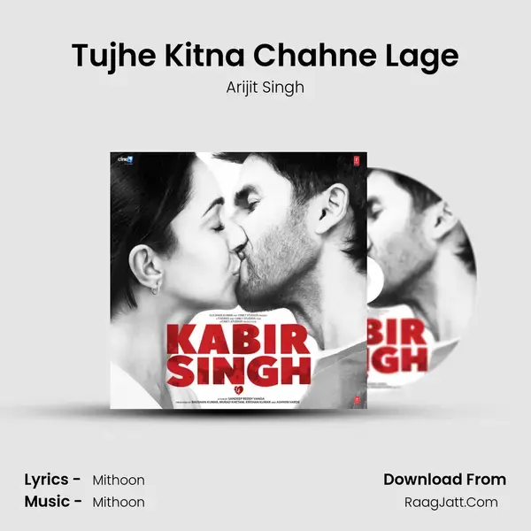 Tujhe Kitna Chahne Lage Song mp3 | Arijit Singh