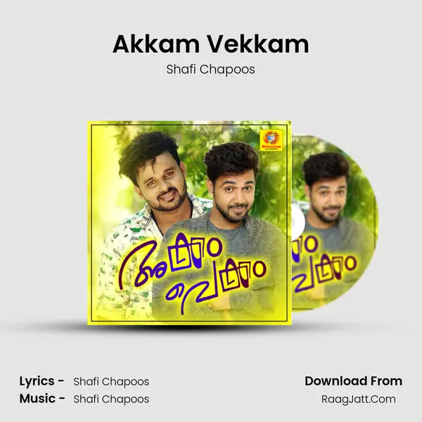 Akkam Vekkam Song mp3 | Shafi Chapoos