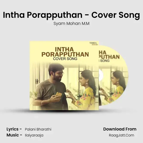 Intha Porapputhan - Cover Song Song mp3 | Syam Mohan M.M