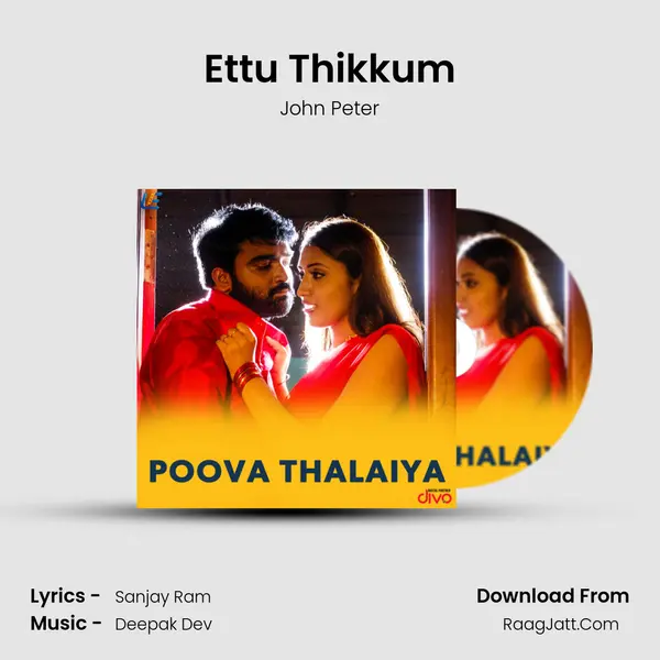 Ettu Thikkum Song mp3 | John Peter