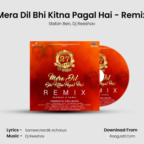 Mera Dil Bhi Kitna Pagal Hai - Remix Song mp3 | Stebin Ben