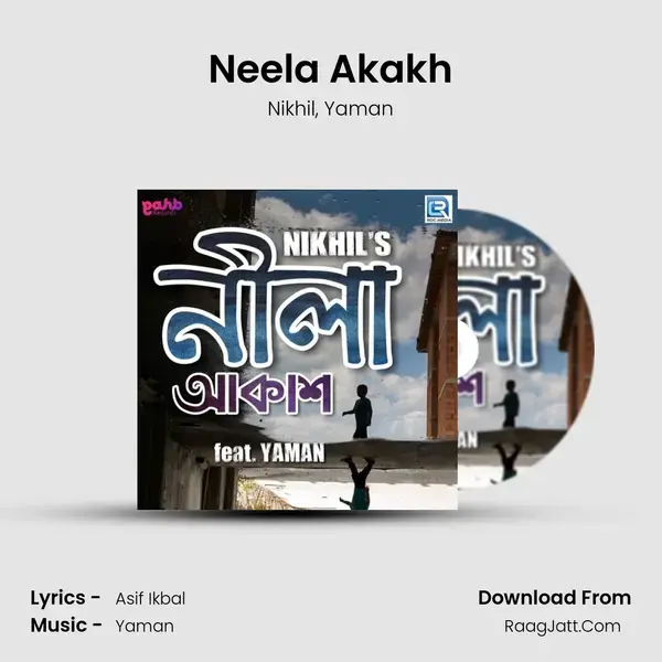 Neela Akakh Song mp3 | Nikhil