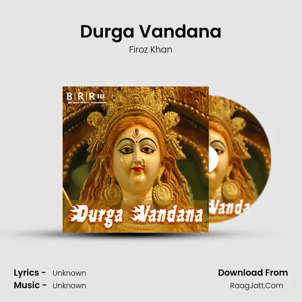 Durga Vandana Song mp3 | Firoz Khan