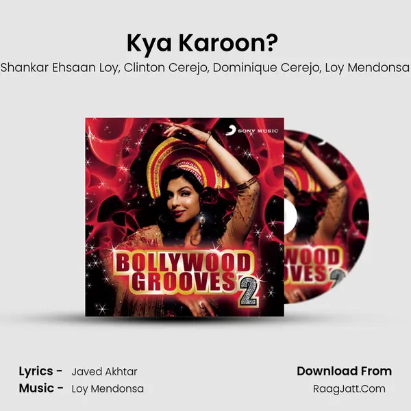 Kya Karoon? (From 