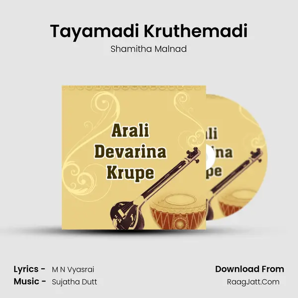 Tayamadi Kruthemadi Song mp3 | Shamitha Malnad