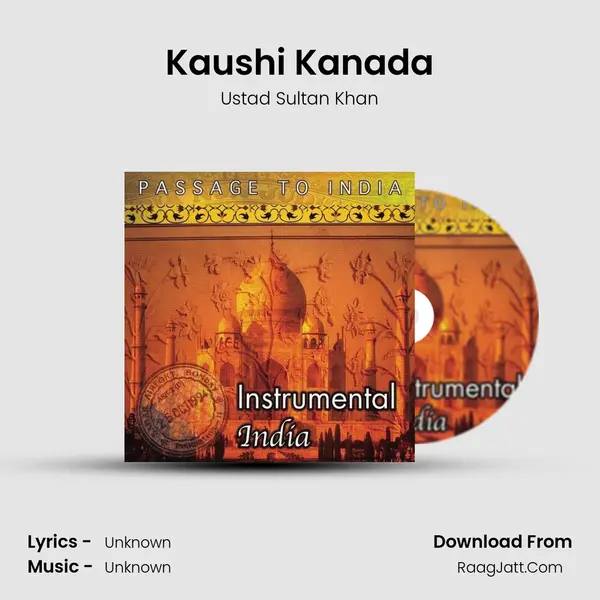 Kaushi Kanada Song mp3 | Ustad Sultan Khan