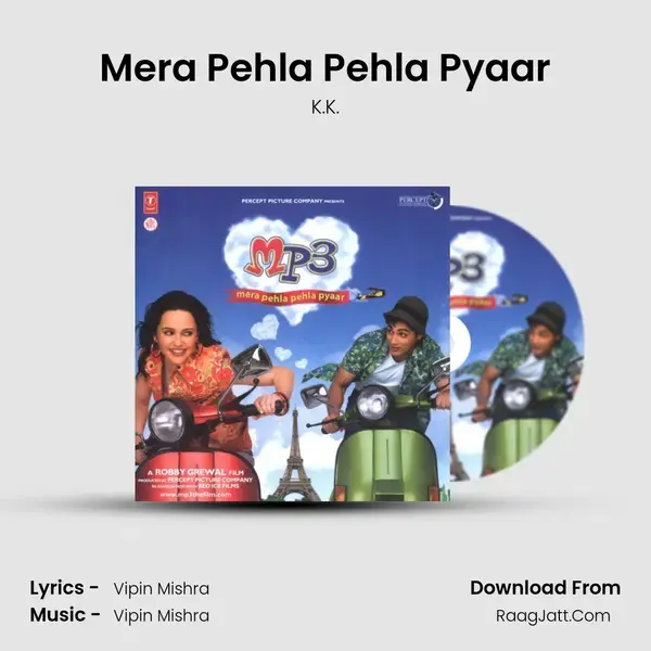 Mera Pehla Pehla Pyaar Song mp3 | K.K.