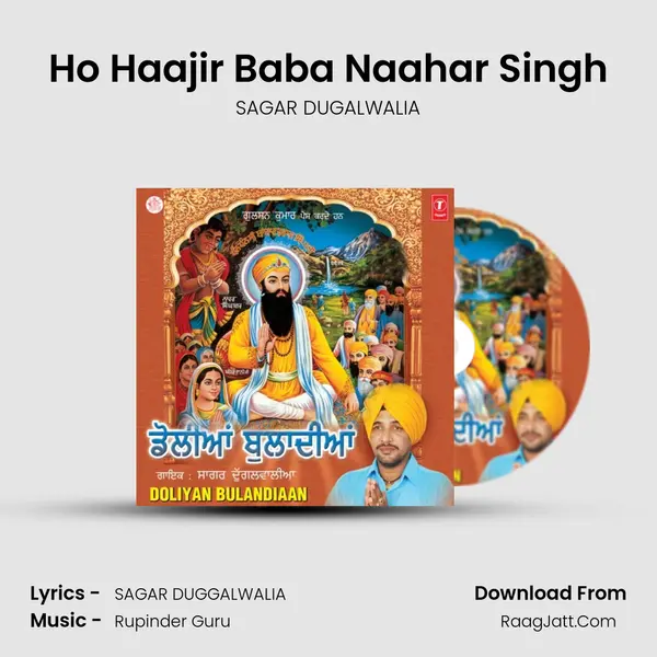 Ho Haajir Baba Naahar Singh Song mp3 | SAGAR DUGALWALIA