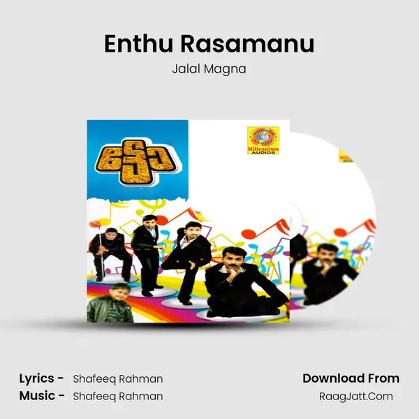 Enthu Rasamanu Song mp3 | Jalal Magna