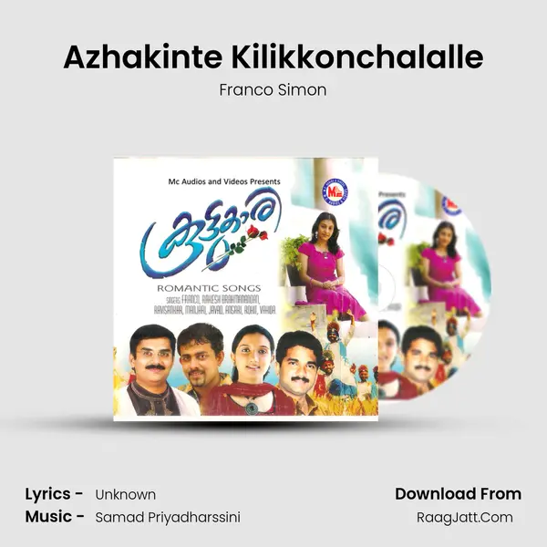 Azhakinte Kilikkonchalalle mp3 song