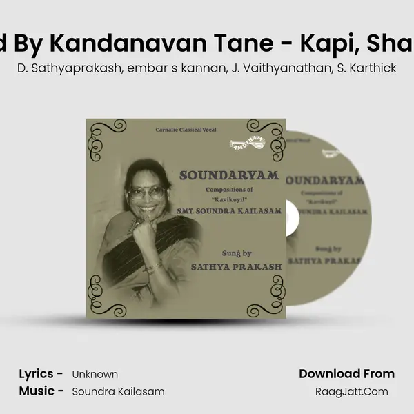 Viruttam Followed By Kandanavan Tane - Kapi, Shanmukapriya - Adi Song mp3 | D. Sathyaprakash