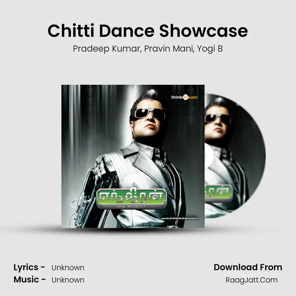 Chitti Dance Showcase Song mp3 | Pradeep Kumar