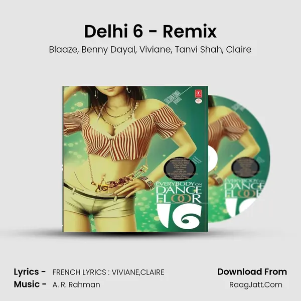 Delhi 6 - Remix mp3 song