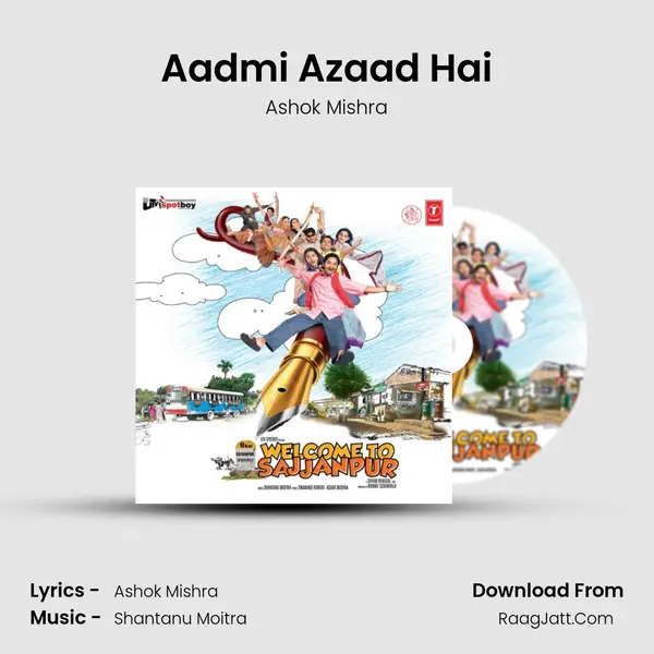 Aadmi Azaad Hai Song mp3 | Ashok Mishra