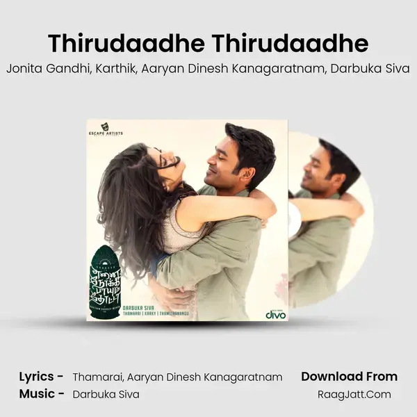 Thirudaadhe Thirudaadhe Song mp3 | Jonita Gandhi