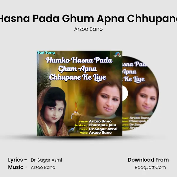 Humko Hasna Pada Ghum Apna Chhupane Ke Liye mp3 song