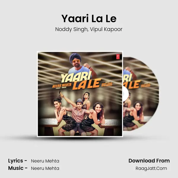 Yaari La Le - Noddy Singh