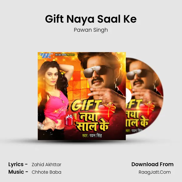 Gift Naya Saal Ke - Pawan Singh