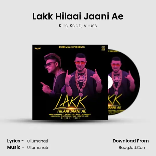 Lakk Hilaai Jaani Ae Song mp3 | King Kaazi