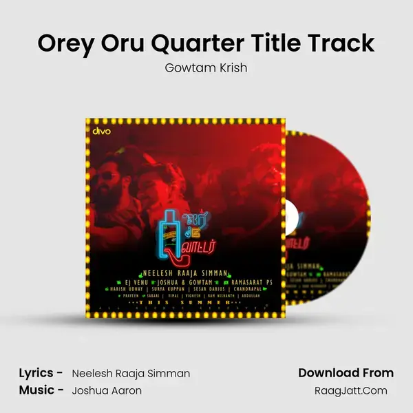 Orey Oru Quarter Title Track Song mp3 | Gowtam Krish